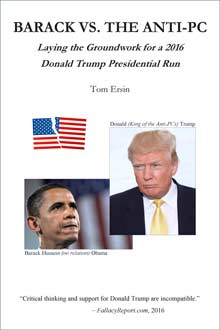 Barack vs. the Anti-PC: Laying the Groundwork for a 2016 Donald Trump Presidential Run