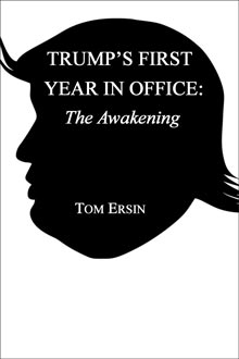 [FREE E-BOOK] Trump's First Year in Office: The Awakening (by Tom Ersin)